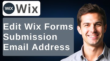 How To Edit Wix Forms Submission Email Address [2025 Guide]