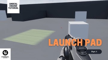 Create A  Launch Pad Part-1 : Unreal Engine Tutorial