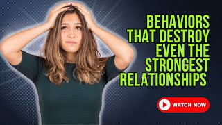 How to DESTROY Your Relationships in 9 Steps!