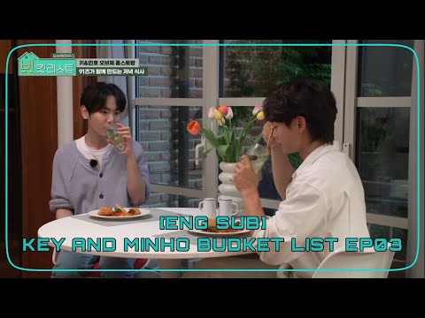 [ENG SUB] 220715 KEY & MINHO BUD-KET LIST EP3 (FULL)