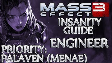 ★ Mass Effect 3 ▪ Insanity Engineer Guide - Priority: Palaven ▪ Menae Command Outpost