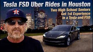 Tesla FSD Uber Rides in Houston--Two High School Seniors Get 1st Experience in a Tesla and FSD!