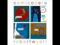 On the Town Square - Robert Wyatt