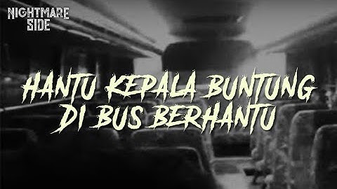 THE GHOST WITH A SHORT HEAD ON A HAUNTED BUS (NIGHTMARE SIDE OFFICIAL 2020) - ARDAN RADIO