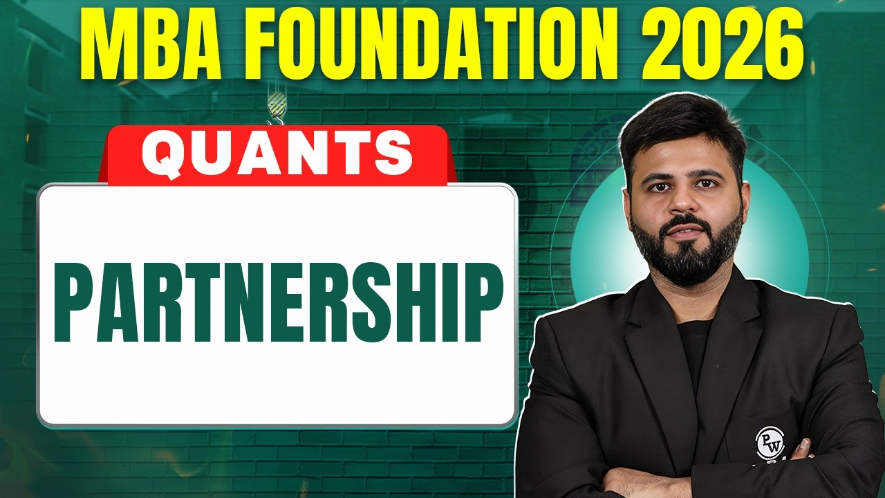 Partnership | CAT 2026 Quants🔥 | Basics to Advanced | MBA  Foundation | MBA Wallah