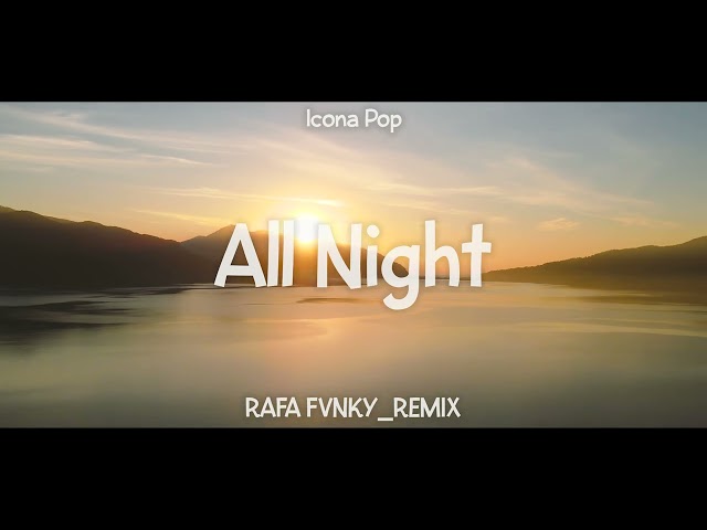 DJ SLOW !!! Rafa Fvnky - All Night - ( SLOW REMIX ) class=
