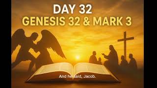 Day 32: Genesis 32 & Mark 3. Jacob Wrestles with God & Jesus Calls the Twelve | Bible in 2 Years
