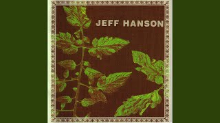 Video thumbnail of "Jeff Hanson - I Know Your Name"