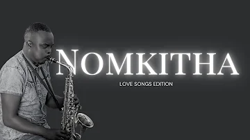 Nomkitha - Musa Saxophone Cover | Love Songs Edition