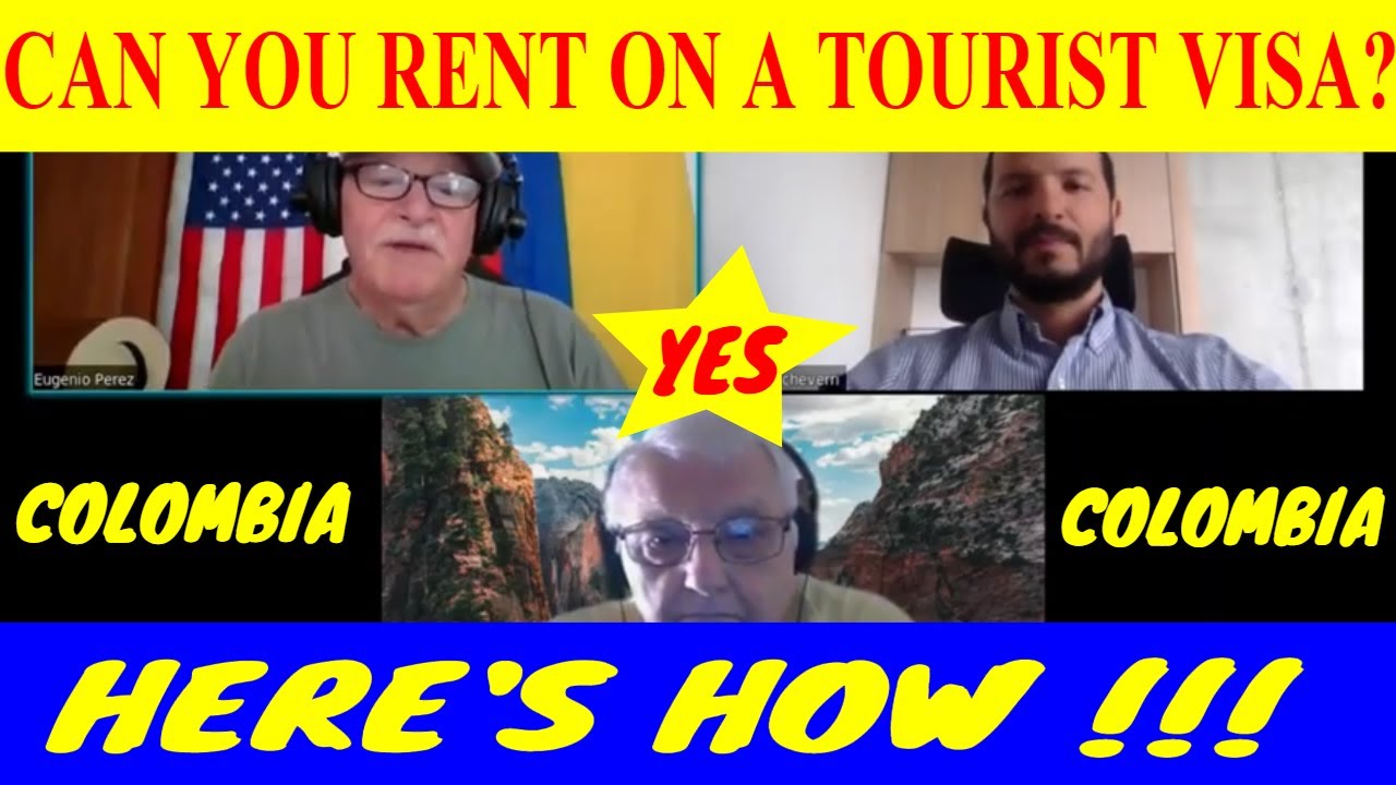 HOW TO RENT in COLOMBIA on a TOURIST VISA! YOU CAN RETIRE IN COLOMBIA