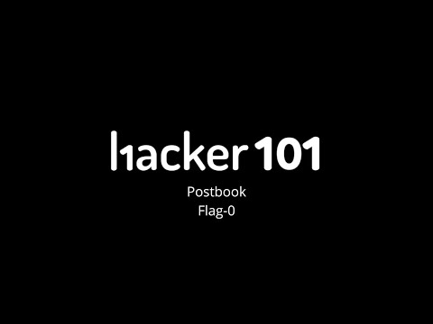 Hacker101 CTF | walkthrough | Postman | flag-0