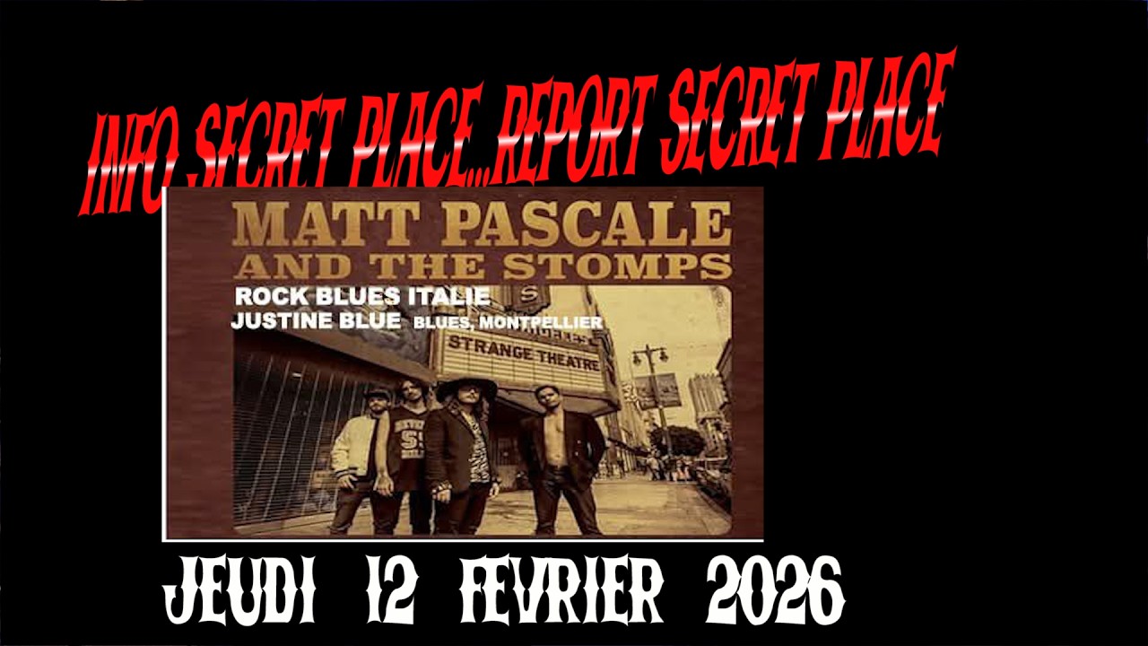 MATT PASCALE AND THE STOMPS Feat  JUSTINE BLUE à la Secret Place le jeudi 12 Février 2026