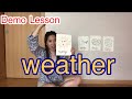 【ENGLISH】 Teaching Demo : weather