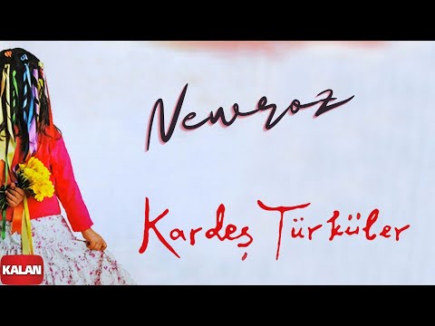 Kardeş Türküler - Newroz [ Bahar © 2006 Kalan Müzik ]