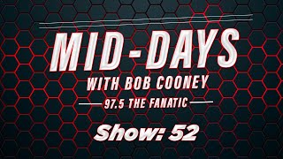 Mid-Days with Bob Cooney 5-29-2024