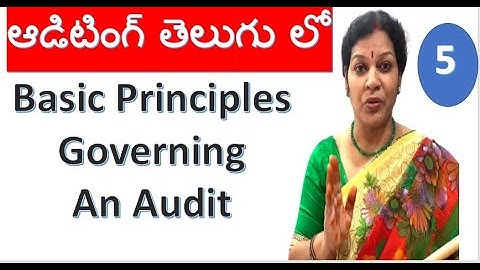 5. "Basic Principles Governing An Audit" - Auditing Subject In Telugu