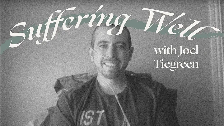 Suffering Well with Joel Tiegreen | Behold Your Go...