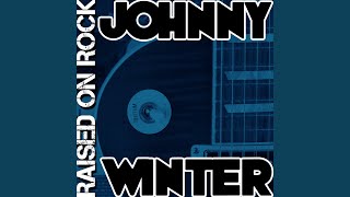 Video thumbnail of "Johnny Winter - Prodigal Son"