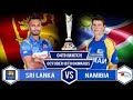 Sri lanka vs Namibia HighlightsT20 2021