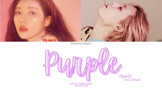 HyunA (현아) - Purple (보라색) (Feat. E'Dawn of PENTAGON) [Colour Coded Lyrics Han/Rom/Eng]