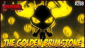 The GOLDEN Brimstone! - The Binding Of Isaac Repentance+ #269