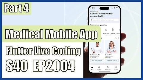 [Flutter] Flutter Live Coding EP2004 (Medical App UI Part 4)