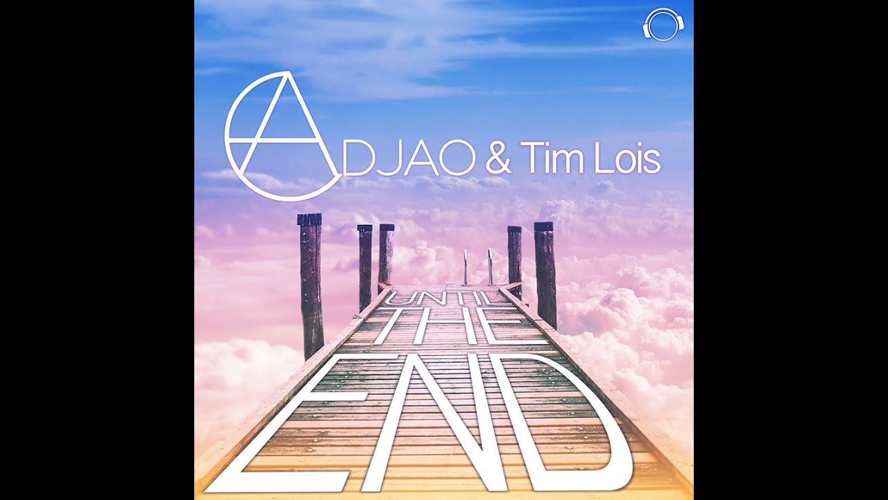 YouTube पर Adjao & Tim Lois - Until The End (Morris Coxone Remix) देखें