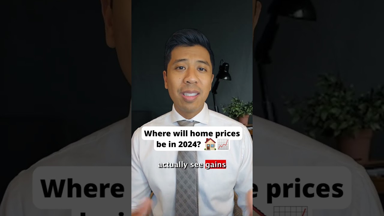 Where do you predict home prices to be in 2024??