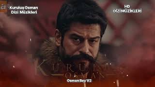 KURULUŞ OSMAN DİZİ MÜZİKLERİ | OSMAN | V2