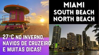 MIAMI, SOUTH BEACH & NORTH BEACH - Uma semana em Miami, Florida USA com muitas dicas!