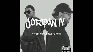 *Jordan lV Remix - Feid, Myke Towers | Audio*
