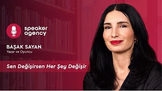 Sen Değişirsen Her Şey Değişir | Başak Sayan Resimi