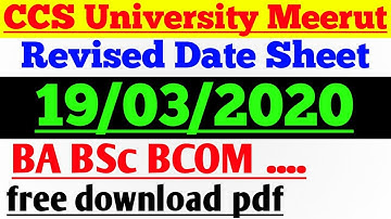 ccs university meerut 2020 revised date sheet || ba bsc bcom revised date sheet  ccs university 2020