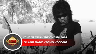 Live Konser Slank Band - Tong Kosong @Kalimantan Barat 19 Desember 2006