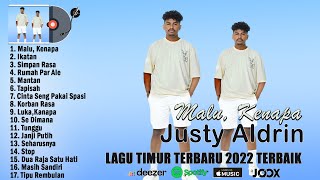 Malu, Kenapa ~ Justy Aldrin ~ Lagu Timur Terbaru 2022 Viral Tiktok & Trending ~ Lagu Timur Terbaik