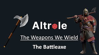 The Battleaxe - The Weapons We Wield in D&D