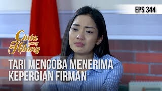CINTA YANG HILANG - Tari Mencoba Menerima Kepergian Firman [9 JANUARI 2019]