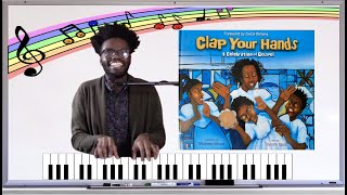 Clap Your Hands - A Celebration of Gospelal Read Aloud & Sing Along