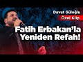 Davut Güloğlu - Fatih Erbakan’la Yeniden Refah!