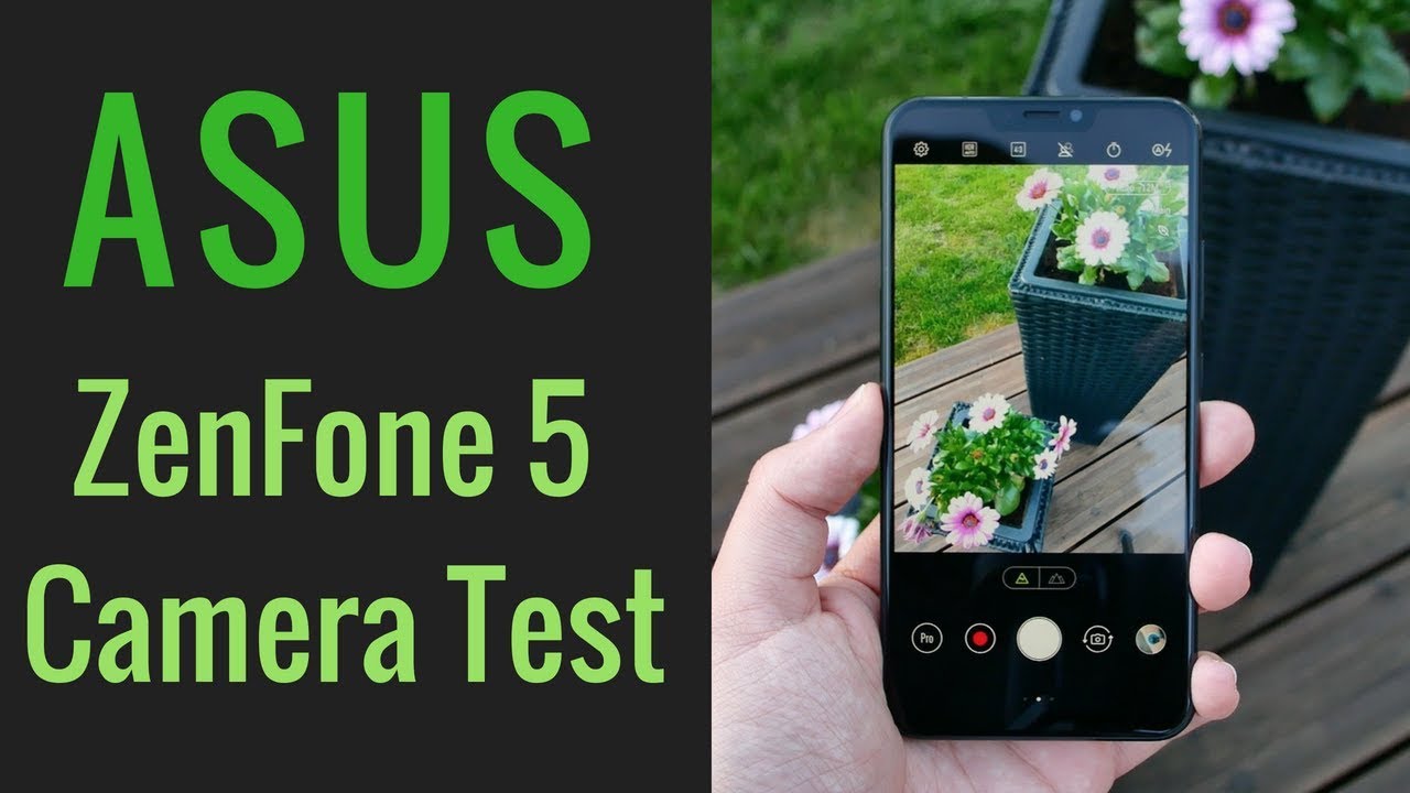 Asus Zenfone 5 Camera Test Photo 4k Video Selfie Youtube Asus Zenfone 5 Camera Test Photo 4k Video Selfie Youtube