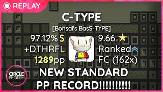 osu! | badeu | Tanaka Hirokazu - C-TYPE [Bonsai&#39;s BasS-TYPE ] +DTHRFL 97.12% 1289pp NEW PP RECORD