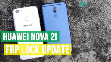 FRP Bypass Google Account HUAWEI NOVA 2i Update