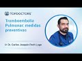 Tromboembolia Pulmonar: medidas preventivas