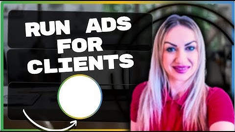 How to Run Google Ads for Clients | Google Ads Explained 2025
