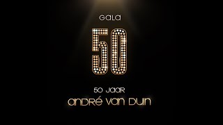 |Gala 50 Jaar André van Duin | 2014 | AvroTros |