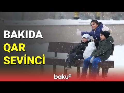 Bakı sakinlərinin qar sevinci - BAKU TV