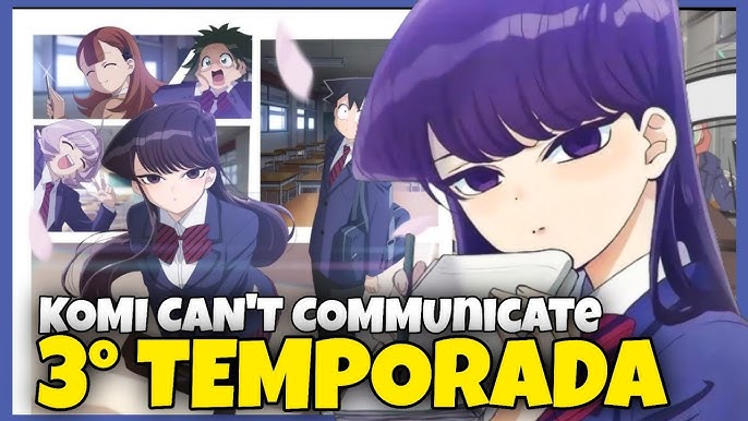 Otakus Brasil 🍥 on X: Vem terceira temporada por aí? O mangá Komi Can't  Communicate terá um importante anúncio amanhã!  / X