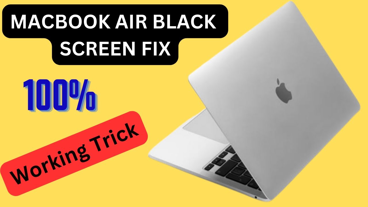 MACBOOK AIR BLACK SCREEN FIX YouTube MACBOOK AIR BLACK SCREEN FIX YouTube