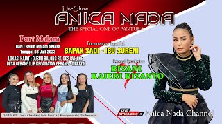 🔴LIVE ANICA NADA ( DIAN ANIC ) | EDISI MALAM 03 JULI 2023  | DUSUN BALONG |  GEBANG ILIR | CIREBON