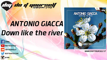 ANTONIO GIACCA - Down like the river [Official]